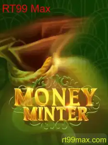 MoneyMinter: Uma Imersão no Mundo de RT99 Max