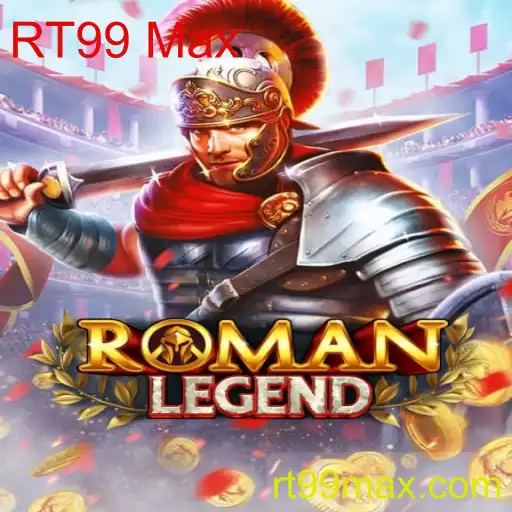 RomanLegend: Desvendando o Fascínio e as Regras de Jogo do RT99 Max